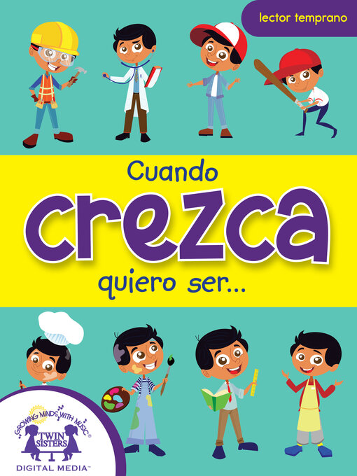 Title details for Cuando crezca quiero ser... by Kim Mitzo Thompson - Available